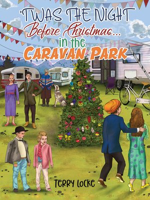 cover image of 'Twas the Night Before Christmas...in the Caravan Park
